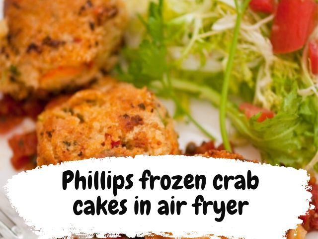 phillips frozen crab cakes in air fryer